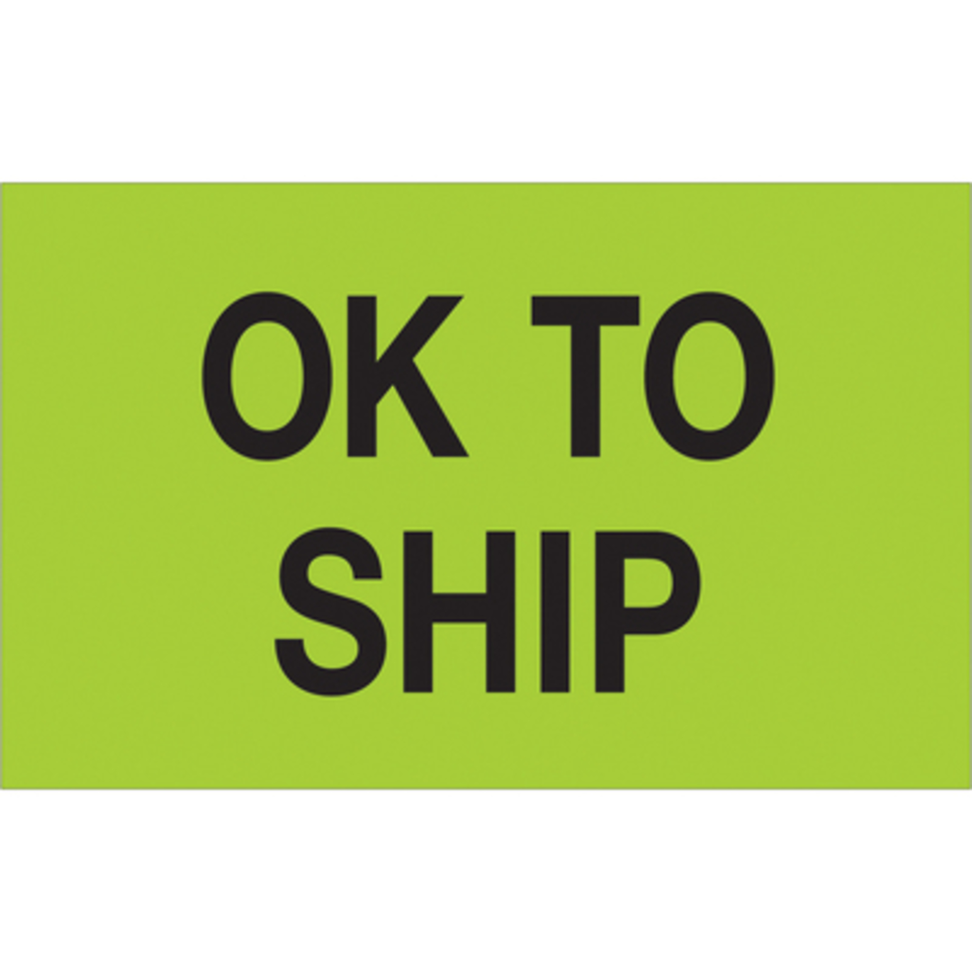 1 1/4 x 2in. - "OK To Ship" (Fluo Green Label 500/CS, Model# DL1173